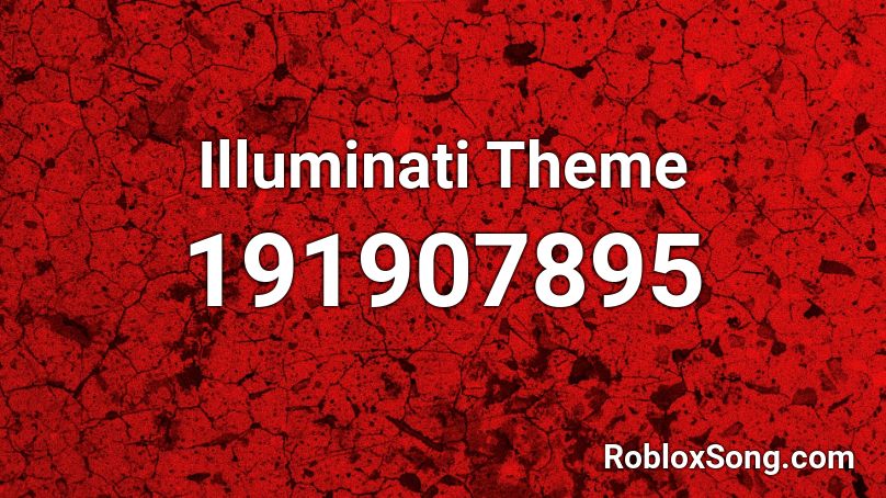 Illuminati Theme Roblox ID