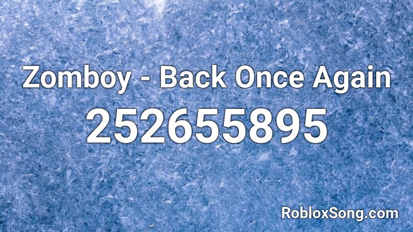 Zomboy - Back Once Again Roblox ID