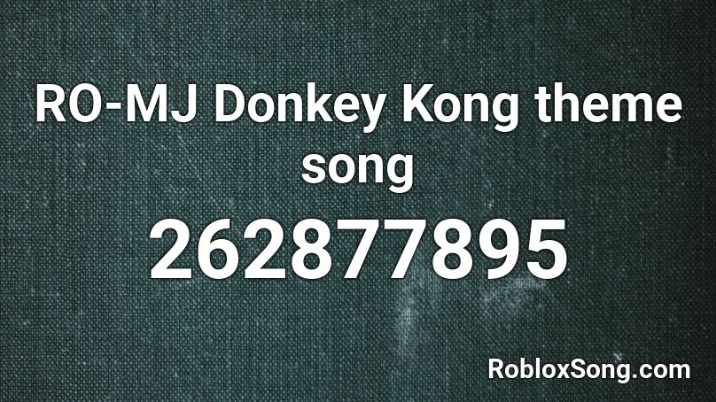 RO-MJ Donkey Kong theme song Roblox ID