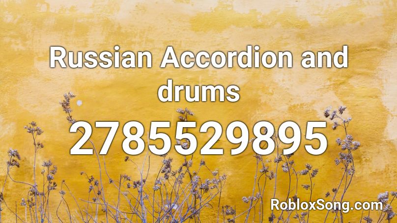 Russian Accordion and drums Roblox ID