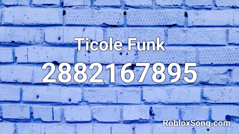Ticole Funk Roblox ID