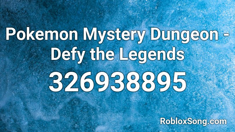 Pokemon Mystery Dungeon - Defy the Legends Roblox ID