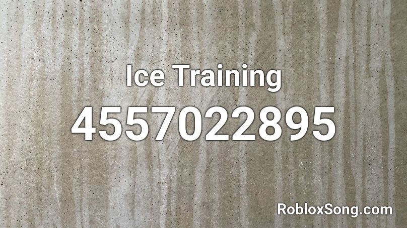 Ice Training Roblox ID