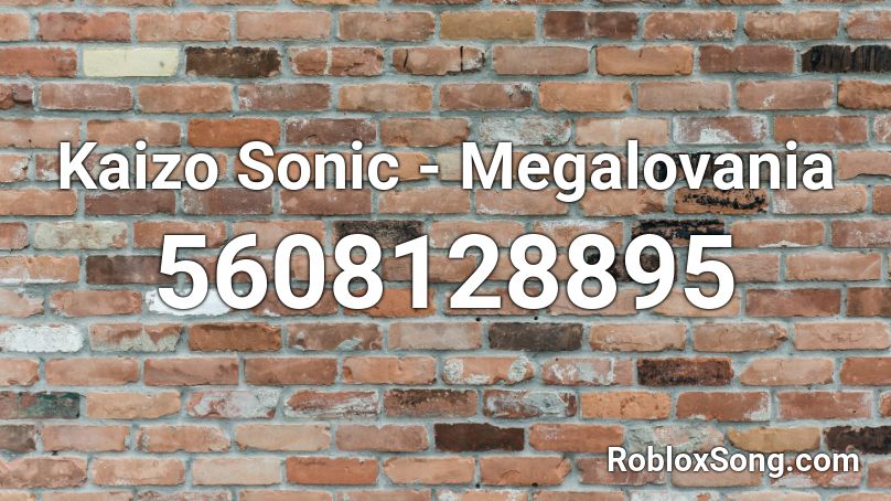 Kaizo Sonic - Megalovania Roblox ID