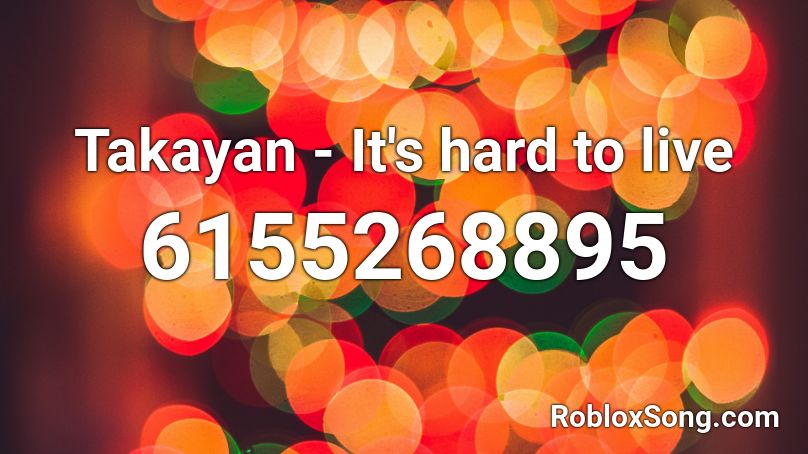 Takayan - It's ok to envy Roblox ID