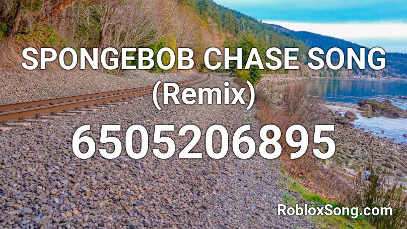 SPONGEBOB CHASE SONG (Remix) Roblox ID