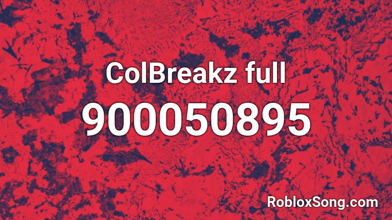 ColBreakz full Roblox ID