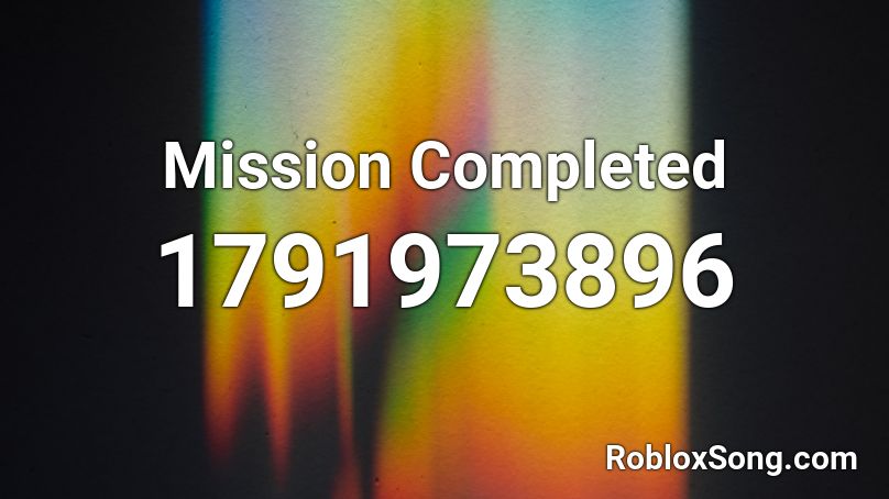 Mission Completed Roblox ID