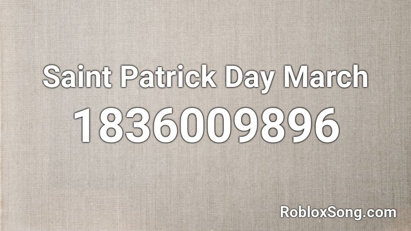 Saint Patrick Day March Roblox ID