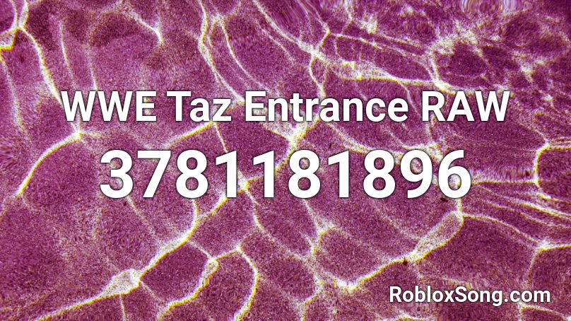 WWE Taz Entrance RAW Roblox ID