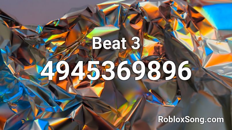 Beat 3 Roblox ID