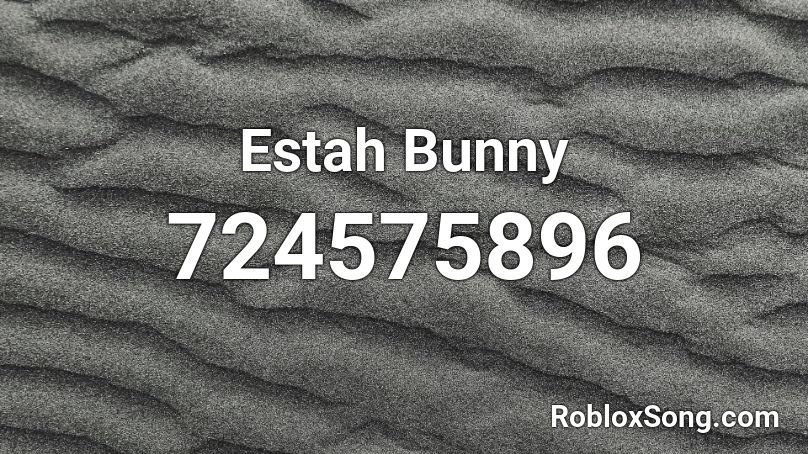 Estah Bunny  Roblox ID
