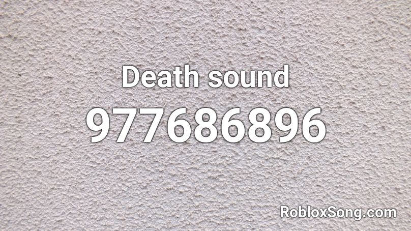 Death sound Roblox ID