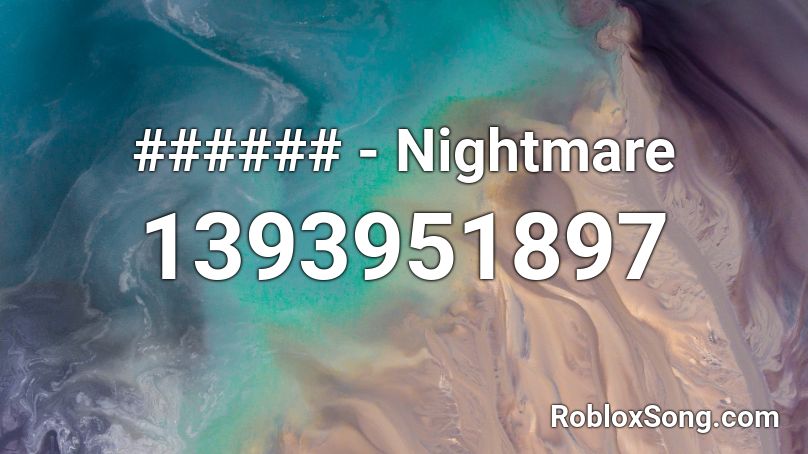 Nightmare Roblox Id Roblox Music Codes - dog nightmare roblox id