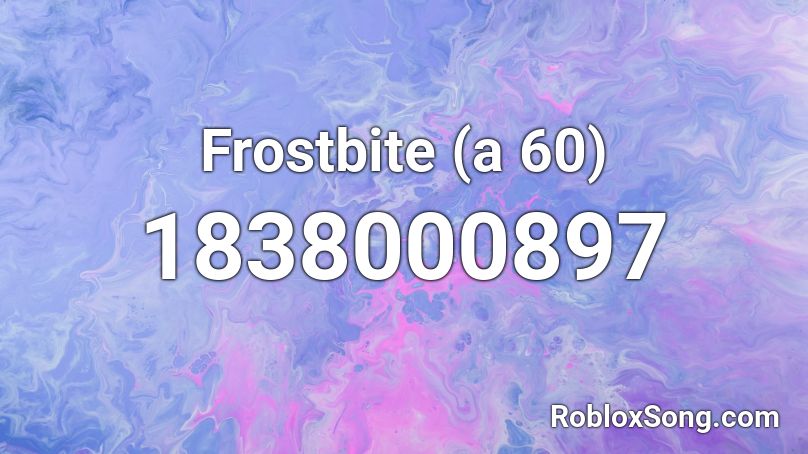 Frostbite (a 60) Roblox ID