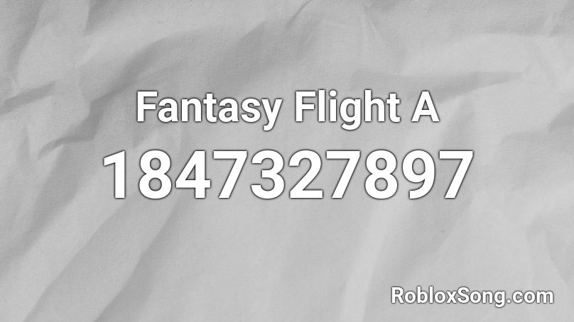 Fantasy Flight A Roblox ID