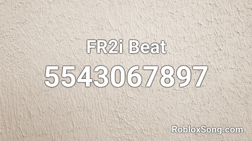 FR2i Beat Roblox ID