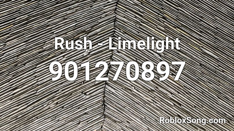 Rush - Limelight Roblox ID