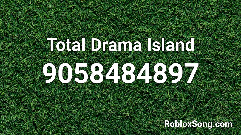 Total Drama Island Roblox ID