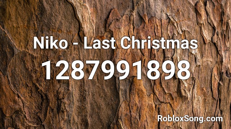 Niko - Last Christmas Roblox ID