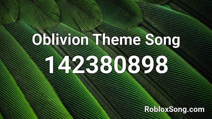 Oblivion Theme Song Roblox ID
