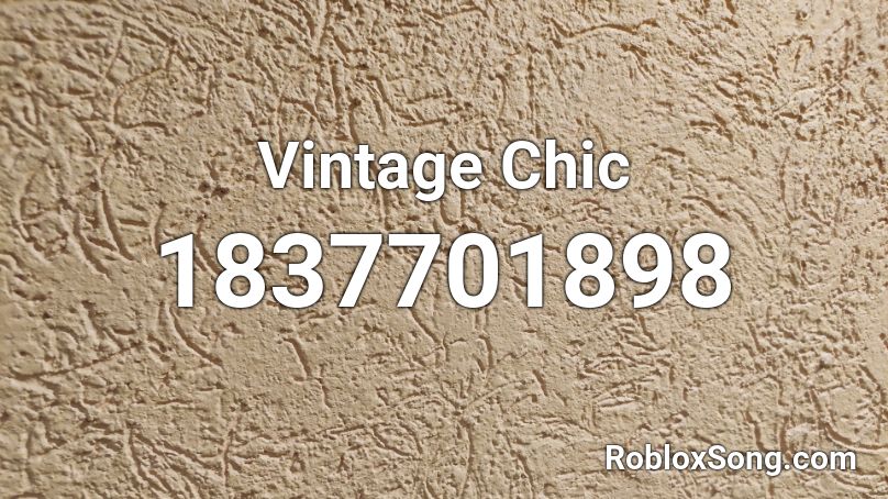 Vintage Chic Roblox ID