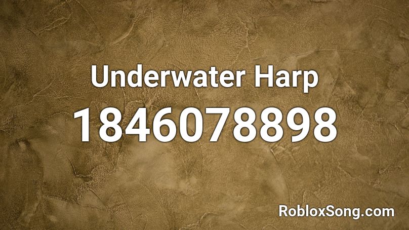 Underwater Harp Roblox ID