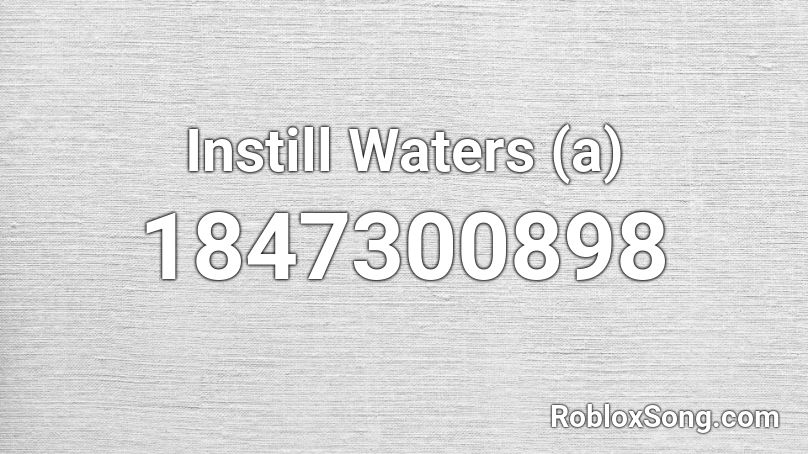 Instill Waters (a) Roblox ID