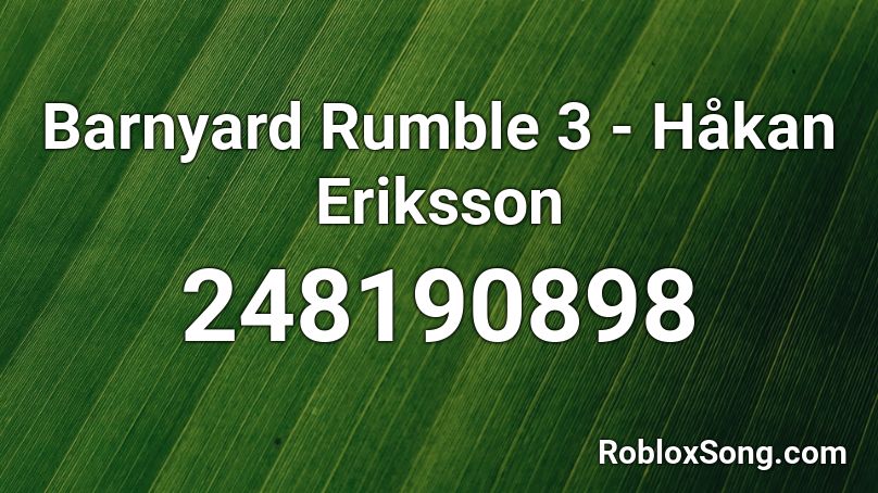Barnyard Rumble 3 - Håkan Eriksson Roblox ID