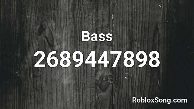 Bass Roblox ID