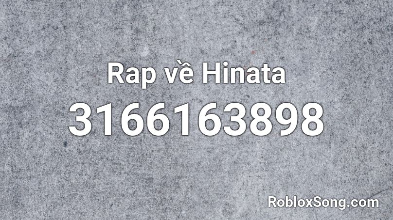 Rap về Hinata Roblox ID