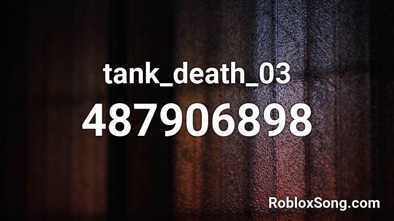 tank_death_03  Roblox ID