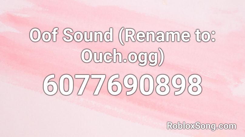 Oof Sound (Rename to: Ouch.ogg) Roblox ID