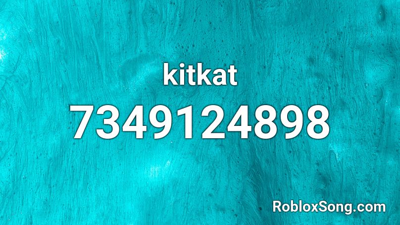 kitkat Roblox ID