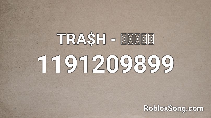 TRA$H - ＡＷＡＫＥ Roblox ID