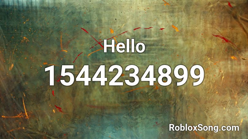 Hello Roblox ID - Roblox music codes