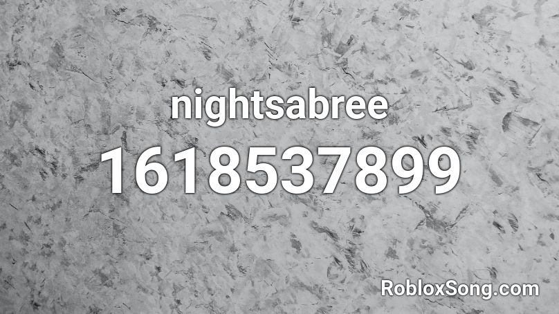 nightsabree Roblox ID