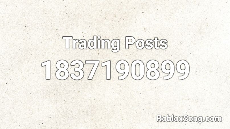 Trading Posts Roblox ID