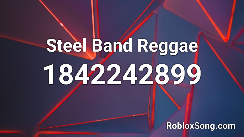 Steel Band Reggae Roblox ID