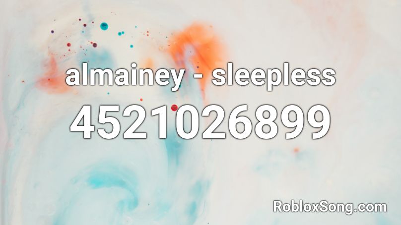 almainey - sleepless Roblox ID
