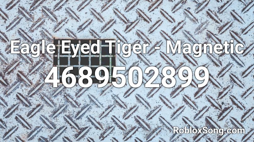 Eagle Eyed Tiger - Magnetic Roblox ID