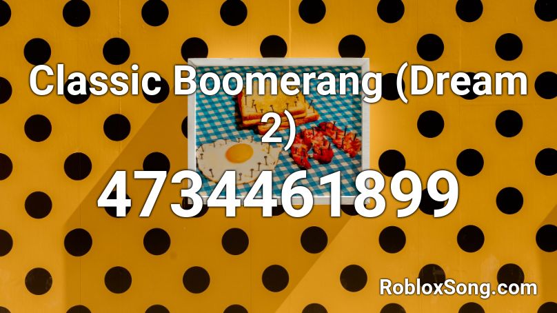 Classic Boomerang (Dream 2) Roblox ID
