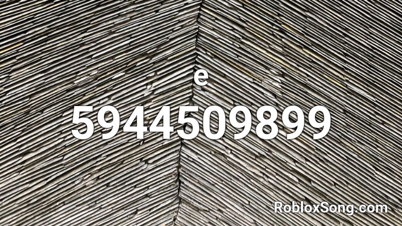 e Roblox ID