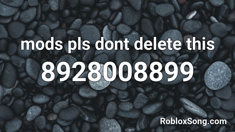 mods pls dont delete this Roblox ID