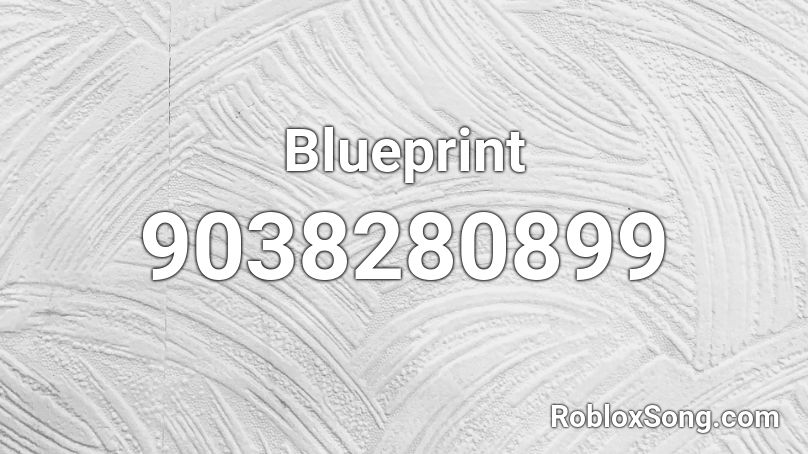 Blueprint Roblox ID