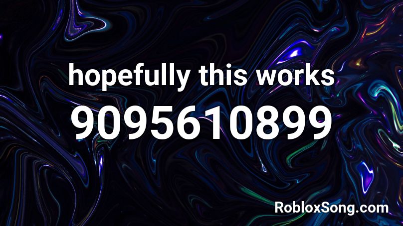 hopefully this works Roblox ID