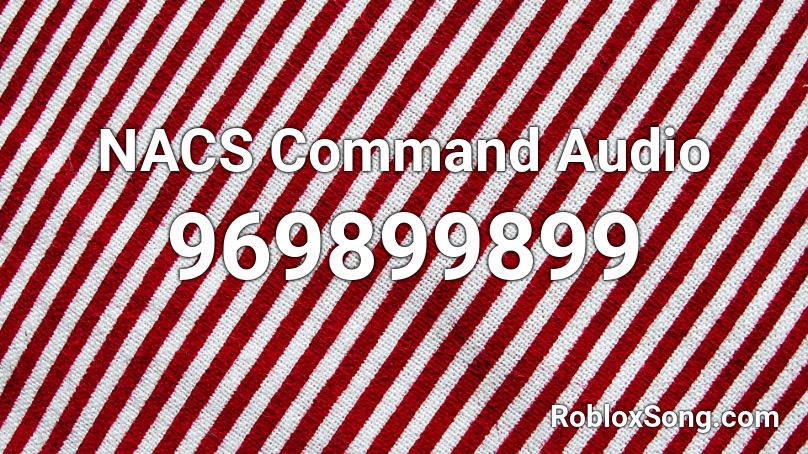NACS Command Audio Roblox ID