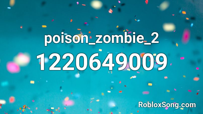 poison_zombie_2 Roblox ID