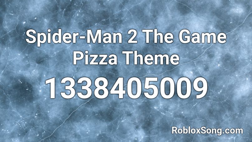 Spider Man 2 The Game Pizza Theme Roblox Id Roblox Music Codes - spiderman pizza theme bass boosted roblox id