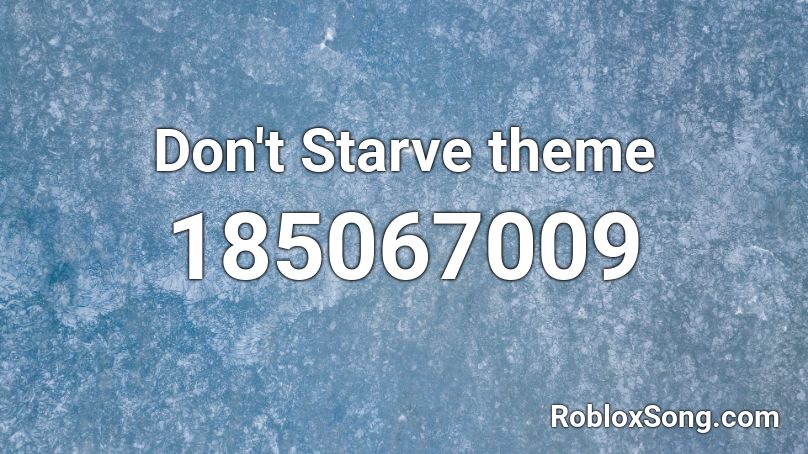 Don't Starve theme Roblox ID